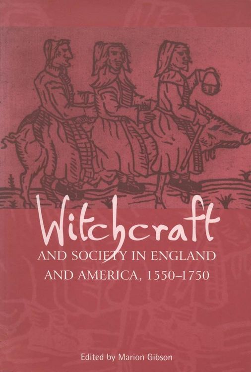 Produktbild: Witchcraft And Society in England and America, 1550-1750