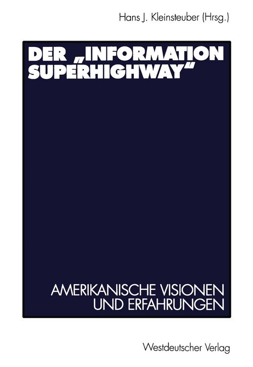 Produktbild: Der &bdquo;Information Superhighway&ldquo;