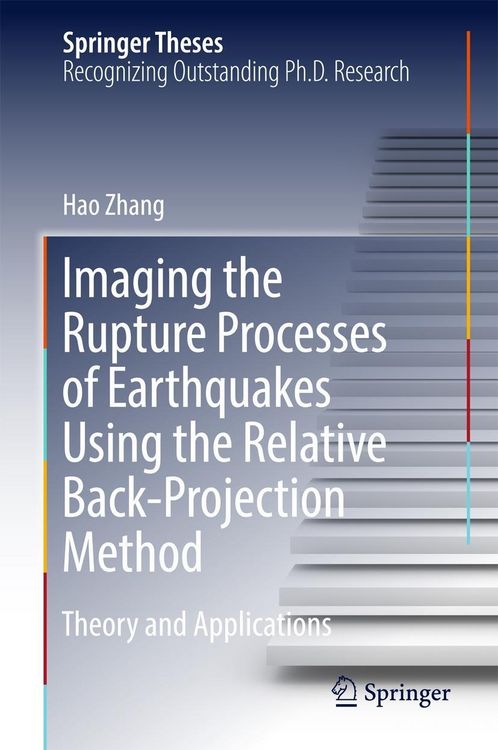 Produktbild: Imaging the Rupture Processes of Earthquakes Using the Relative Back-Projection Method