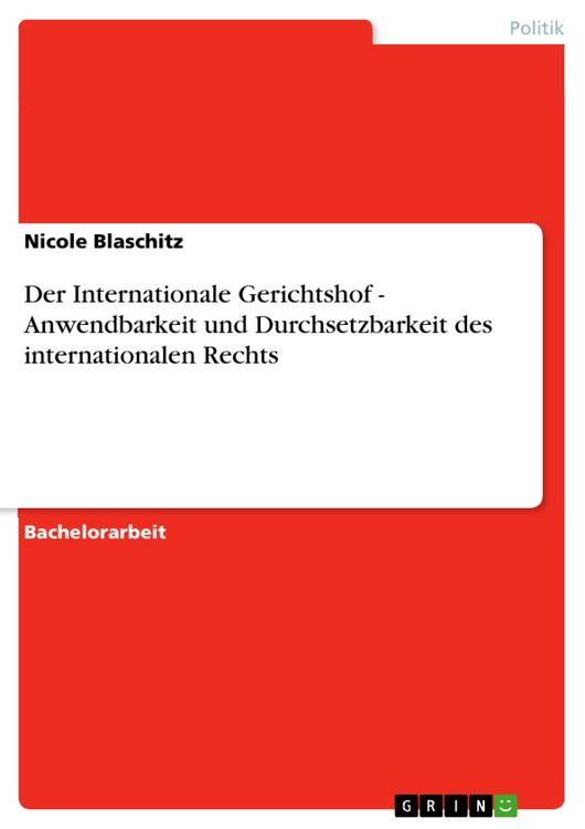 Produktbild: Der Internationale Gerichtshof - Anwendbarkeit und Durchsetzbarkeit des internationalen Rechts