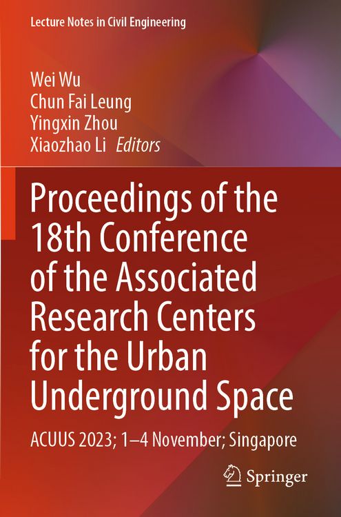 Produktbild: Proceedings of the 18th Conference of the Associated Research Centers for the Urban Underground Space