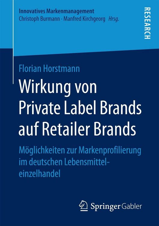 Produktbild: Wirkung von Private Label Brands auf Retailer Brands
