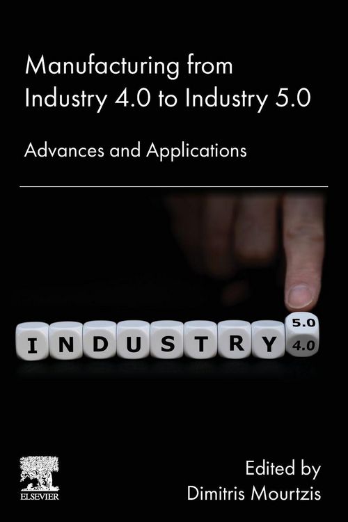 Produktbild: Manufacturing from Industry 4.0 to Industry 5.0