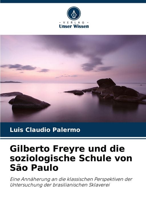 Produktbild: Gilberto Freyre und die soziologische Schule von S&atilde;o Paulo