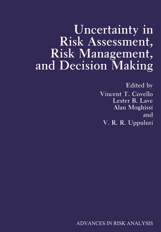 Produktbild: Uncertainty in Risk Assessment, Risk Management, and Decision Making
