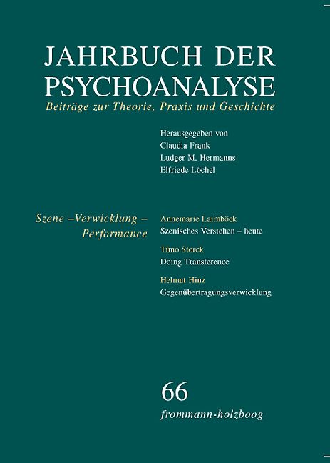 Produktbild: Jahrbuch der Psychoanalyse / Band 66: Szene &ndash; Verwicklung &ndash; Performance