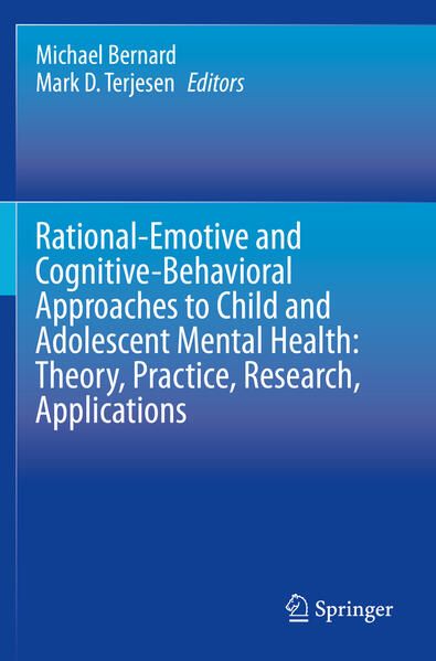 Produktbild: Rational-Emotive and Cognitive-Behavioral Approaches to Child and Adolescent Mental Health: Theory, Practice, Research, Applications.