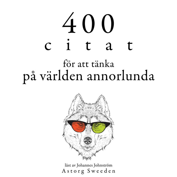 Produktbild: 400 citat f&ouml;r att se v&auml;rlden annorlunda