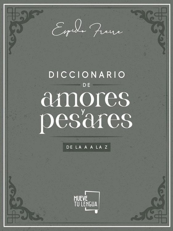 Produktbild: Diccionario de amores y pesares de la A a la Z