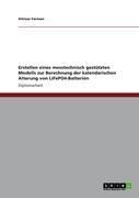 Produktbild: Erstellen eines messtechnisch gest&uuml;tzten Modells zur Berechnung der kalendarischen Alterung von LiFePO4-Batterien