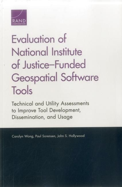 Produktbild: Evaluation of National Institute of Justice-Funded Geospatial Software Tools