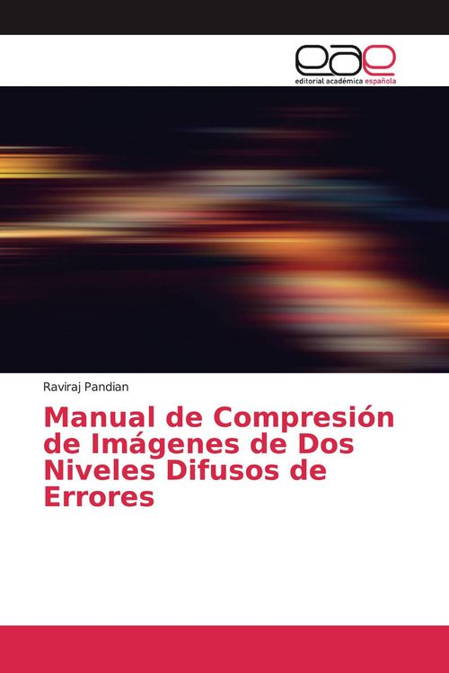 Produktbild: Manual de Compresi&oacute;n de Im&aacute;genes de Dos Niveles Difusos de Errores