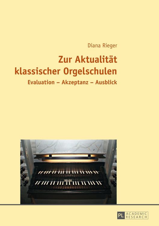 Produktbild: Zur Aktualit&auml;t klassischer Orgelschulen