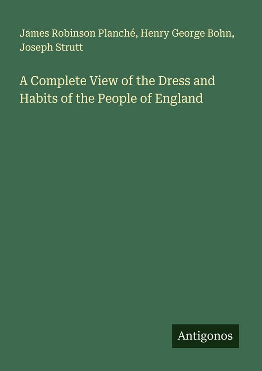Produktbild: A Complete View of the Dress and Habits of the People of England