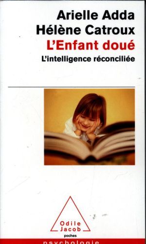 Produktbild: L'enfant dou&eacute; : l'intelligence r&eacute;concili&eacute;e