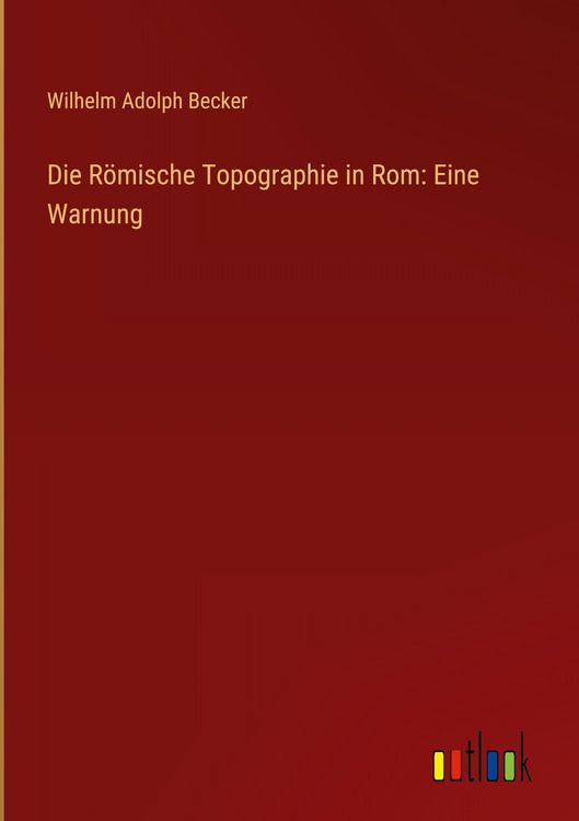 Produktbild: Die R&ouml;mische Topographie in Rom: Eine Warnung