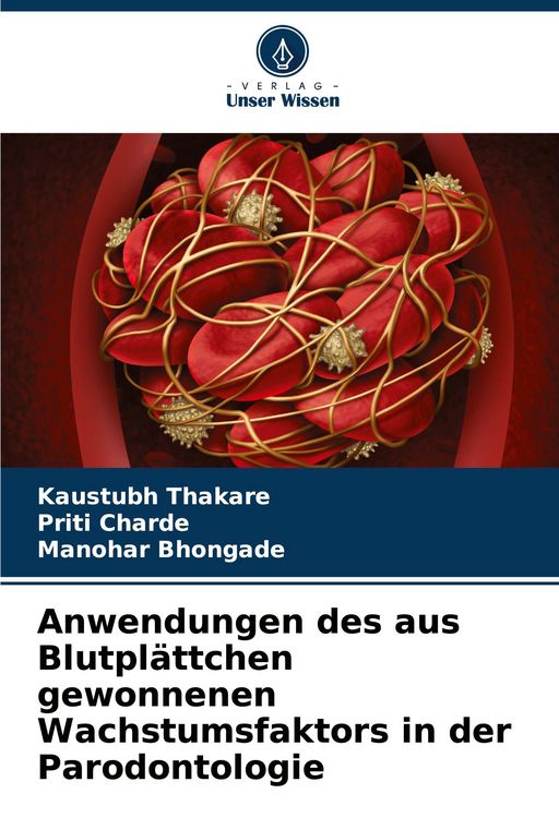 Produktbild: Anwendungen des aus Blutpl&auml;ttchen gewonnenen Wachstumsfaktors in der Parodontologie