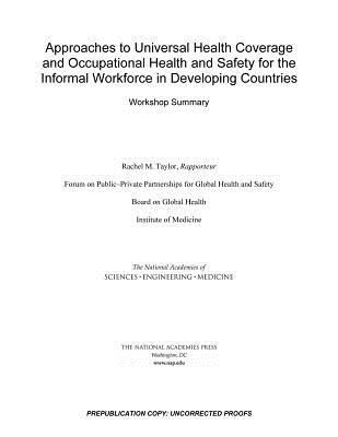 Produktbild: Approaches to Universal Health Coverage and Occupational Health and Safety for the Informal Workforce in Developing Countries