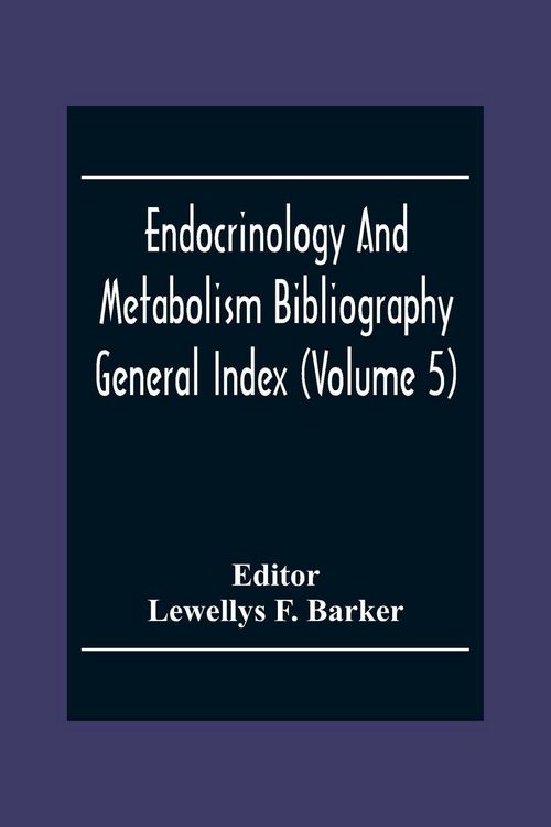 Produktbild: Endocrinology And Metabolism Bioliography General Index (Volume 5)