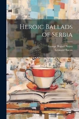 Produktbild: Heroic Ballads of Serbia