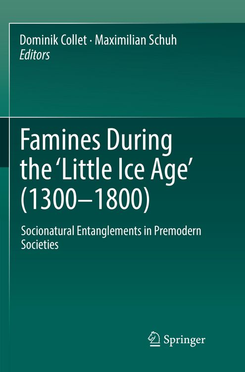 Produktbild: Famines During the ʻLittle Ice Ageʼ (1300-1800)