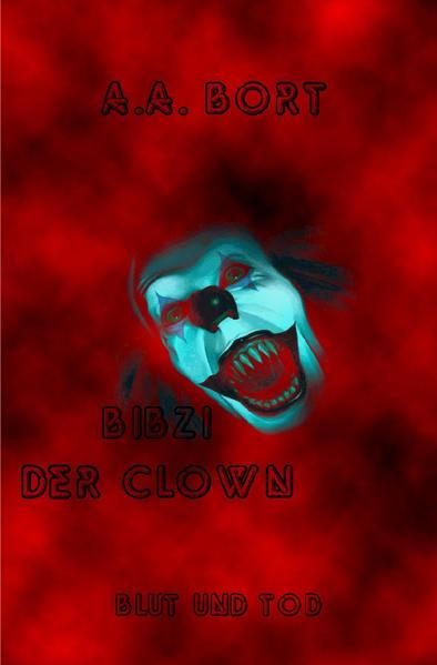 Produktbild: Bibzi der Clown / Bibzi der Clown Blut und Tod