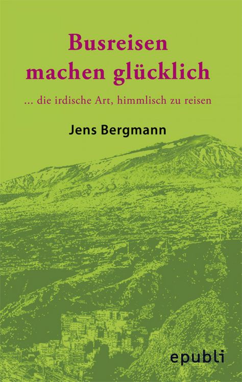 Produktbild: Busreisen Machen Gl&uuml;cklich