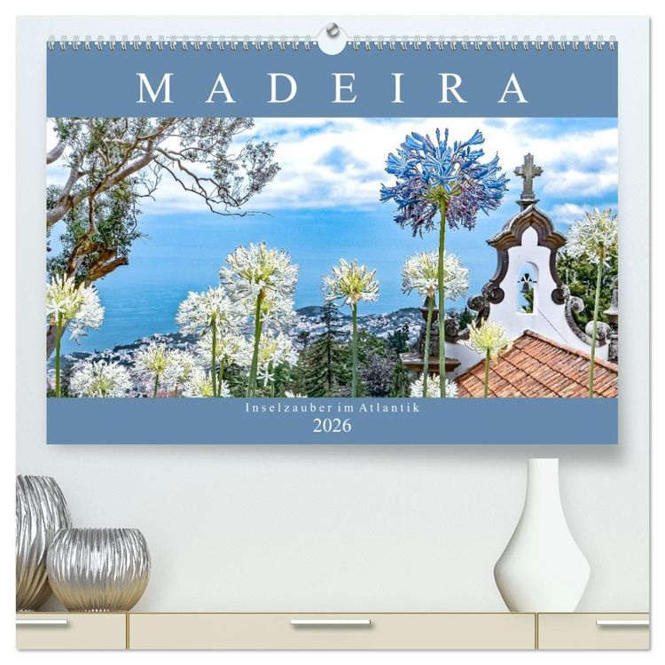 Produktbild: Madeira - Inselzauber im Atlantik (hochwertiger Premium Wandkalender 2026 DIN A2 quer), Kunstdruck in Hochglanz