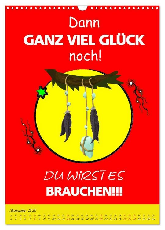 Produktbild: L&auml;uft&acute;s noch nicht beschissen genug? Dann hilft der Anti-Gl&uuml;cks-Kalender! (Wandkalender 2026 DIN A3 hoch), CALVENDO Monatskalender