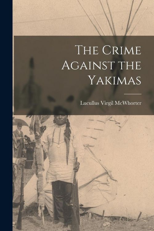 Produktbild: The Crime Against the Yakimas