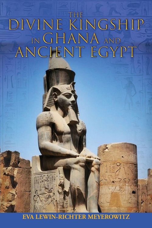 Produktbild: The Divine Kingship in Ghana and Ancient Egypt
