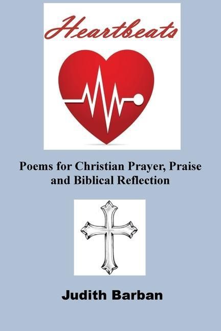 Produktbild: Heartbeats: Poems for Christian Prayer, Praise and Biblical Reflection