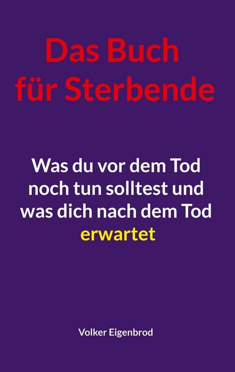 Produktbild: Das Buch f&uuml;r Sterbende