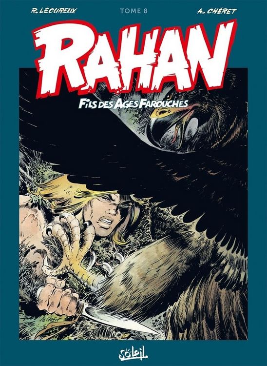 Produktbild: Rahan, fils des &acirc;ges farouches : l'int&eacute;grale. Tome 8