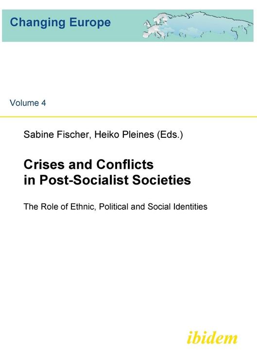 Produktbild: Crises and Conflicts in Post-Socialist Societies. The Role o