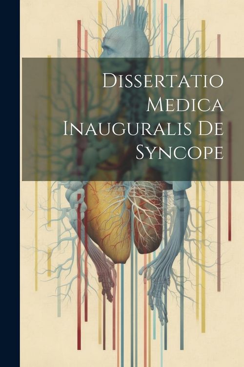 Produktbild: Dissertatio Medica Inauguralis De Syncope