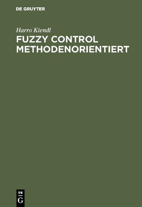 Produktbild: Fuzzy Control methodenorientiert