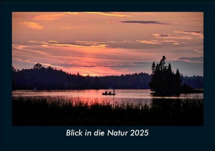 Produktbild: Blick in die Natur 2025 Fotokalender DIN A5