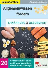 Produktbild: Allgemeinwissen f&ouml;rdern Ern&auml;hrung und Gesundheit