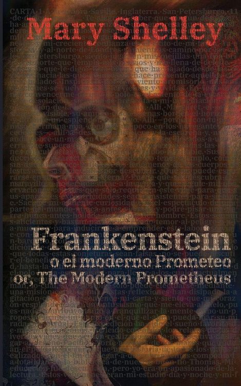 Produktbild: Frankenstein, o el moderno Prometeo - Frankenstein; Or, The Modern Prometheus