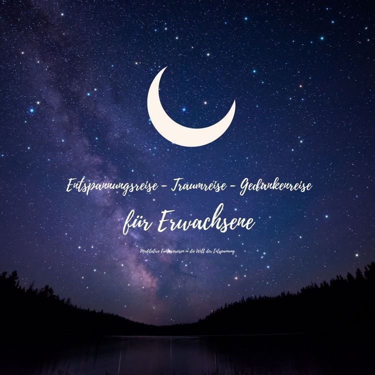 Produktbild: Entspannungsreise - Traumreise - Gedankenreise f&uuml;r Erwachsene: Meditative Fantasiereisen in die Welt der Entspannung