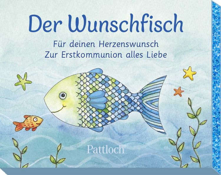Produktbild: Der Wunschfisch. F&uuml;r deinen Herzenswunsch. Zur Erstkommunion alles Liebe