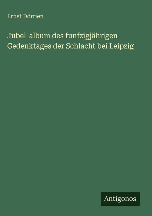 Produktbild: Jubel-album des funfzigj&auml;hrigen Gedenktages der Schlacht bei Leipzig
