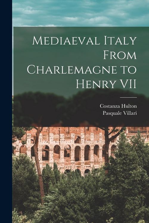 Produktbild: Mediaeval Italy From Charlemagne to Henry VII