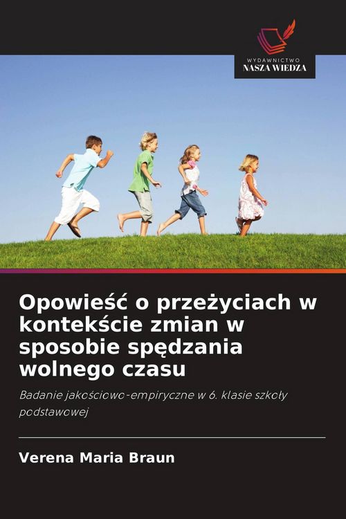 Produktbild: Opowie&iquest;&iquest; o prze&iquest;yciach w kontek&iquest;cie zmian w sposobie sp&iquest;dzania wolnego czasu