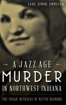 Produktbild: A Jazz Age Murder in Northwest Indiana