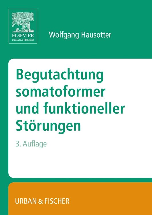 Produktbild: Begutachtung somatoformer und funktioneller St&ouml;rungen