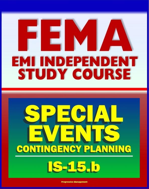 Produktbild: 21st Century FEMA Study Course: Special Events Contingency Planning for Public Safety Agencies (IS-15.b) - Concerts, Carnivals, Air Shows, Parades, Fa