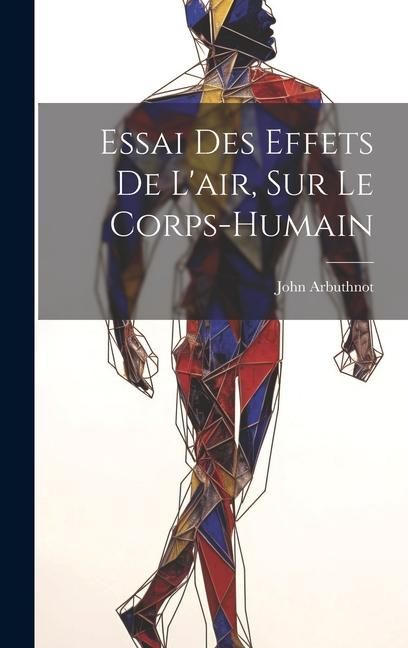 Produktbild: Essai des effets de l'air, sur le corps-humain