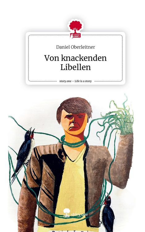 Produktbild: Von knackenden Libellen. Life is a Story - story.one